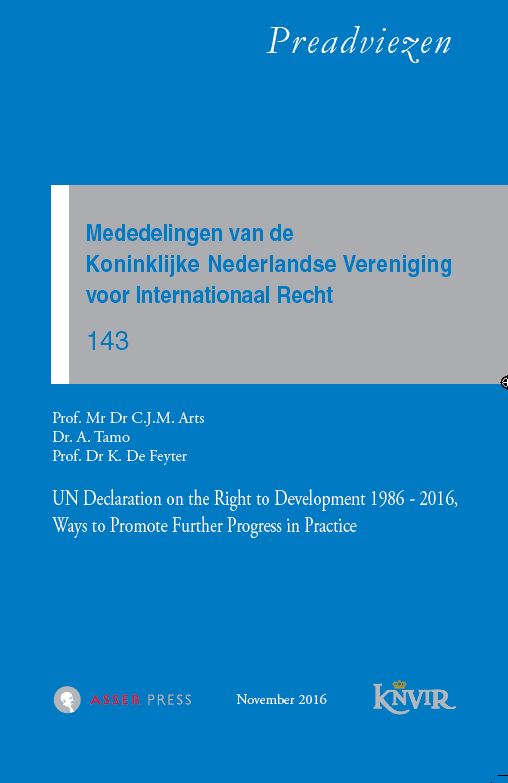 Mededelingen Van De Koninklijke Nederlandse Vereniging Voor Internationaal Recht Nr 143 Un Declaration On The Right To Development 1986 16 Ways To Promote Further Progress In Practice Asser Nl